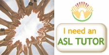 I need an ASL tutor